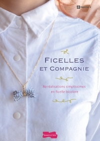 Picture of Ficelles et Compagnie - 80 réalisations simplissimes en ficelle bicolore