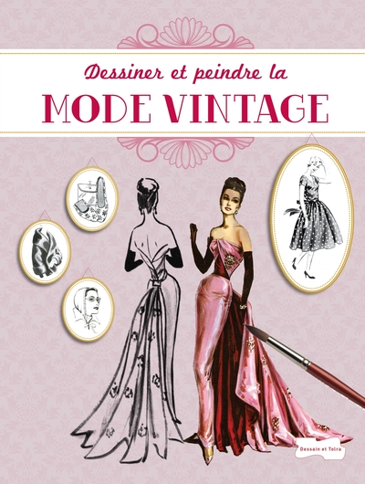 Image de Dessiner et peindre la mode vintage