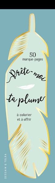 Picture of Prête-moi ta plume ! (marques-pages à colorier)