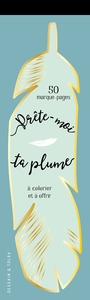 Picture of Prête-moi ta plume ! (marques-pages à colorier)