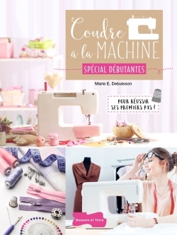 Picture of Coudre à la machine Spécial Débutantes