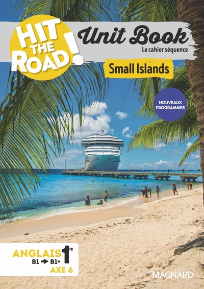Image de Unit Book Hit the Road Anglais 1re (2026) Small Islands - Cahier séquence (Axe 6)