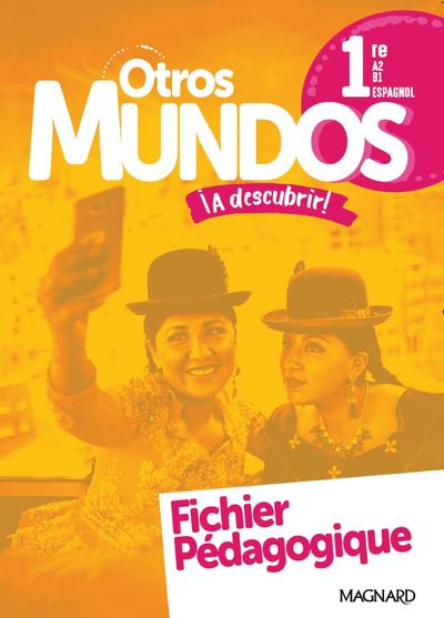 Picture of Otros Mundos ¡A descubrir! Espagnol 1re (2019) - Fichier pédagogique