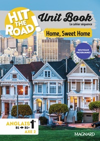 Image de Unit Book Hit the Road Anglais 1re (2026) Home, Sweet Home - Cahier séquence (Axe 2)