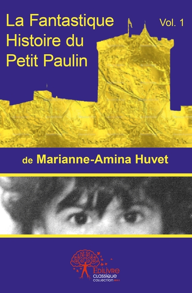 Picture of La fantastique histoire du petit Paulin