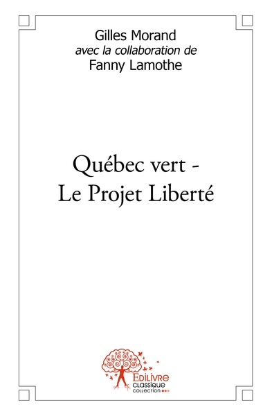 Picture of Québec vert-Le Projet Liberté