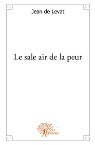 Picture of Le sale air de la peur