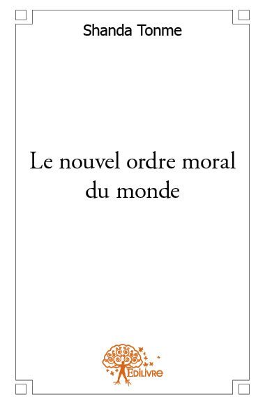 Image de Le nouvel ordre moral du monde