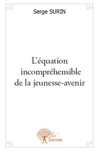 Picture of L’équation incompréhensible de la jeunesse avenir