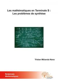 Image de Les mathématiques en terminale s: les problèmes de synthèse