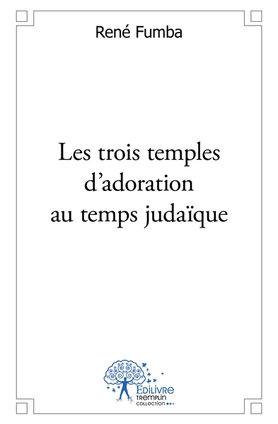 Picture of Les trois temples d'adoration du temps judaïque