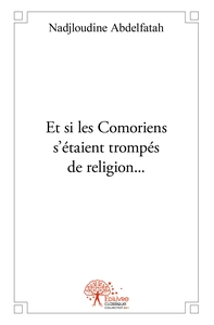 Picture of Et si les Comoriens s'étaient trompés de religion...