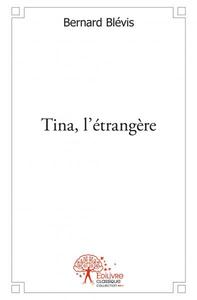 Image de Tina, l'étrangère
