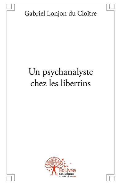 Picture of Un psychanalyste chez les libertins