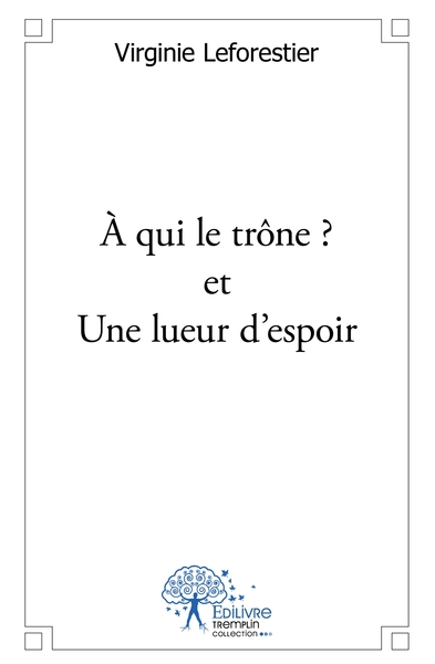 Image de À qui le trône ? et Une lueur d'espoir
