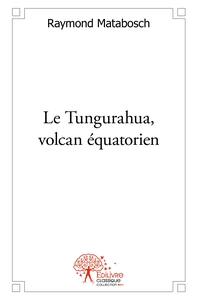 Picture of Le Tungurahua, volcan équatorien