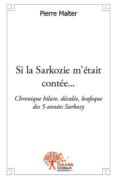 Image de Si la sarkozie m'était contée...