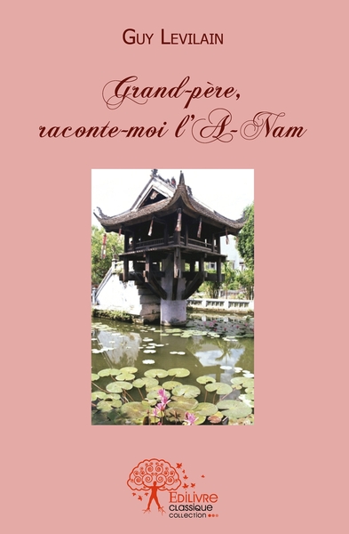 Picture of Grand-père raconte-moi l'A-Nam