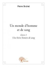 Image de Un monde d'homme et de sang  [ livre i - première partie ]