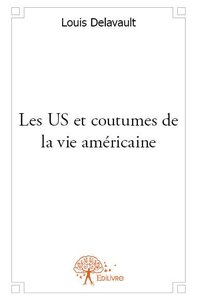 Image de Les us et coutumes de la vie américaine