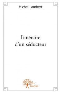 Image de Itinéraire d'un séducteur