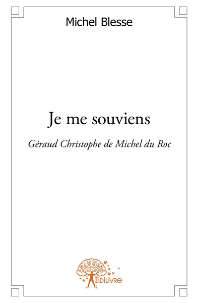 Picture of Je me souviens