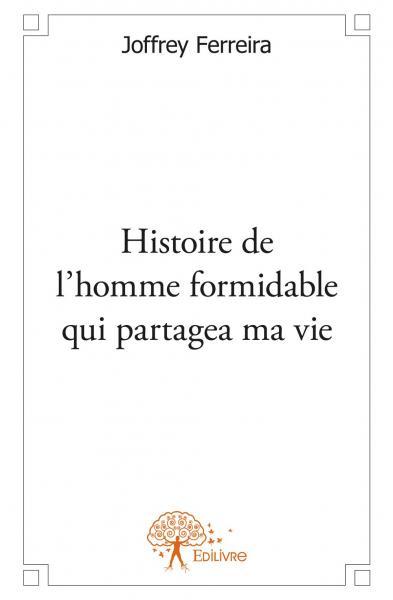 Image de Histoire de l’homme formidable qui partagea ma vie