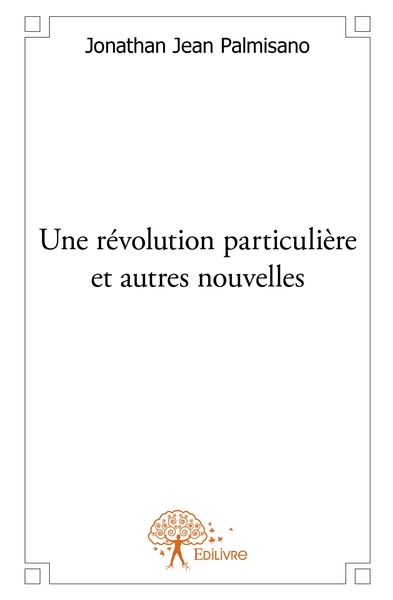 Picture of Une révolution particulière et autres nouvelles