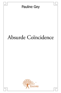Picture of Absurde Coïncidence