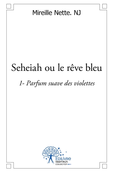 Picture of Seheiah ou le rêve bleu - Tome 1