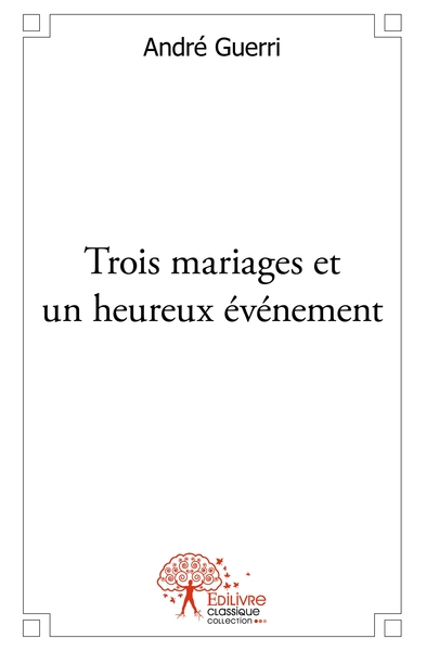 Image de Trois mariages et un heureux événement