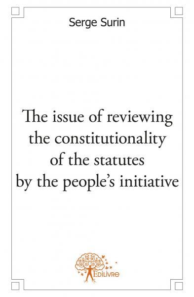 Picture of The issue of reviewing the constitutionality of the statutes by the people's initiative