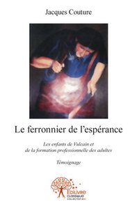 Image de Le ferronnier de l'espérance