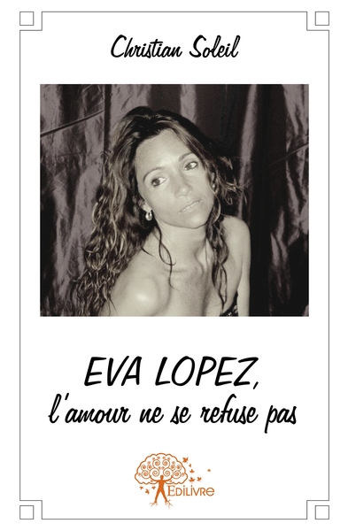 Picture of Eva Lopez, l'amour ne se refuse pas