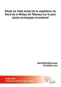 Image de Etude de l’état actuel de la végétation du nord de la wilaya de tébessa sur le plan phyto-écologique et pastoral