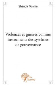 Image de Violences et guerres comme instruments des systèmes de gouvernance