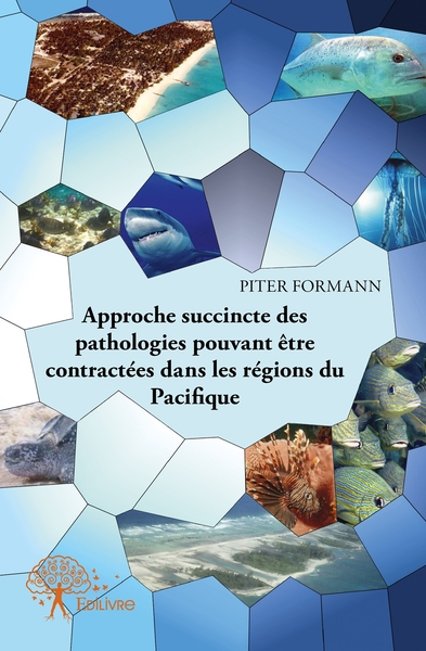 Picture of Approche succincte des pathologies pouvant être contractées dans les régions du Pacifique