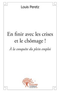 Picture of En finir avec les crises et le chômage
