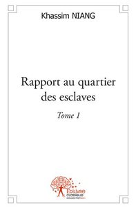 Image de Rapport au quartier des esclaves