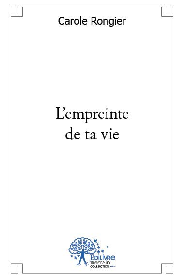 Picture of L'empreinte de ta vie