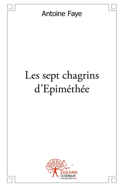 Picture of Les sept chagrins d'Epiméthée