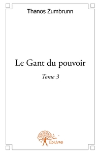 Picture of Le Gant du Pouvoir - Tome 3