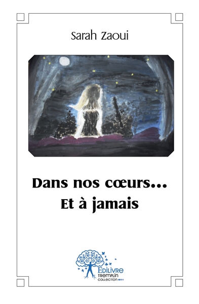 Picture of Dans nos coeurs... Et à jamais