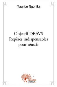 Image de Objectif deavs : repères indispensables pour réussir