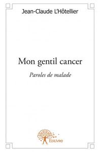 Image de Mon gentil cancer