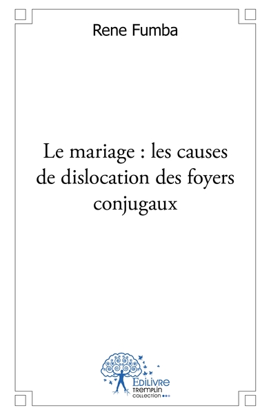 Picture of Le Mariage : Les causes de dislocation des foyers conjugaux