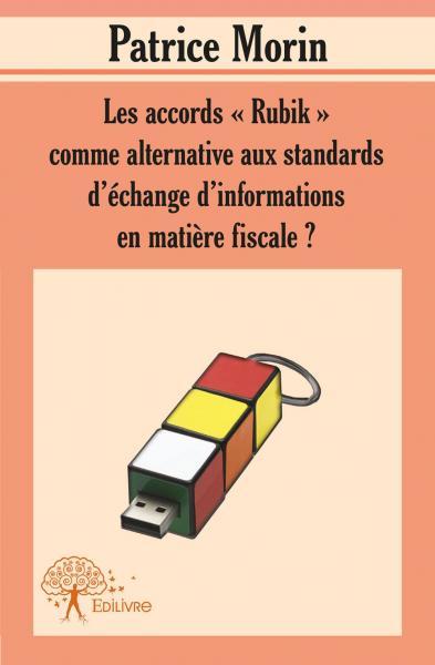 Picture of Les accords « rubik » comme alternative aux standards d'échange d'informations en matière fiscale ?
