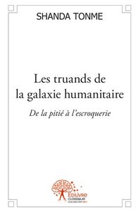 Image de Les truands de la galaxie humanitaire