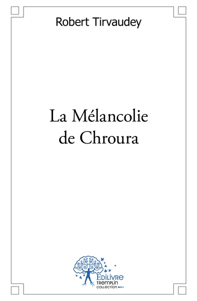 Image de La Mélancolie de Chroura