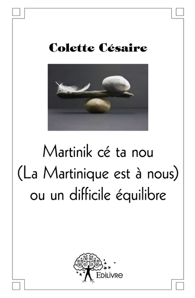 Image de La Martinique est à nous ou un difficile équilibre